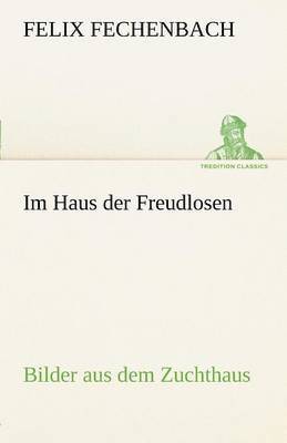 Im Haus Der Freudlosen 1