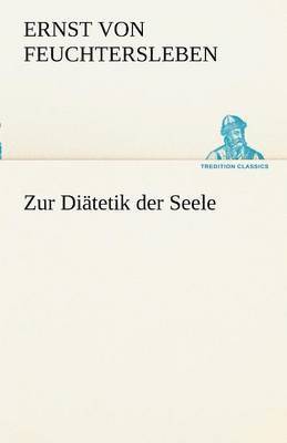 Zur Diatetik Der Seele 1