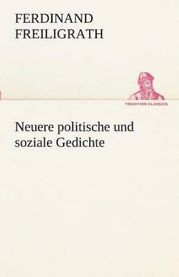 bokomslag Neuere Politische Und Soziale Gedichte