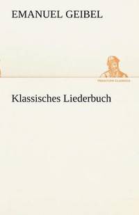 bokomslag Klassisches Liederbuch