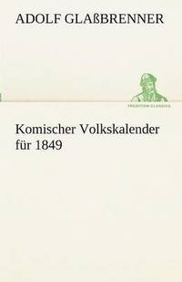bokomslag Komischer Volkskalender Fur 1849