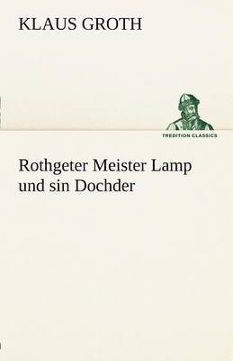 bokomslag Rothgeter Meister Lamp Und Sin Dochder