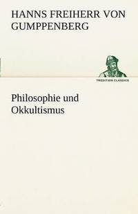 bokomslag Philosophie Und Okkultismus