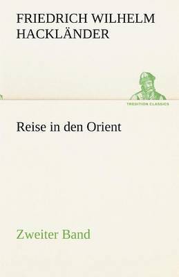 bokomslag Reise in Den Orient - Zweiter Band