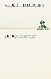 bokomslag Der Konig Von Sion