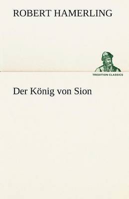 Der Konig Von Sion 1