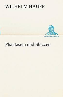 bokomslag Phantasien Und Skizzen