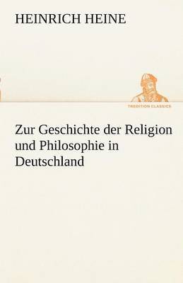 bokomslag Zur Geschichte Der Religion Und Philosophie in Deutschland