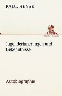 bokomslag Jugenderinnerungen Und Bekenntnisse. Autobiographie