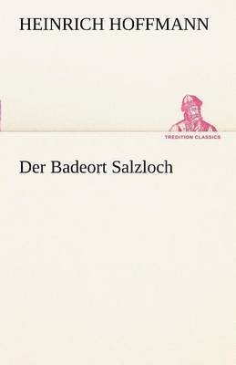 Der Badeort Salzloch 1