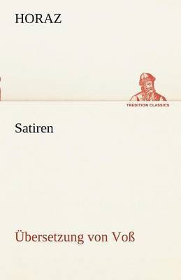 Horaz - Satiren (Ubersetzung Von Voss), Häftad