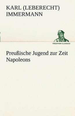 Preussische Jugend Zur Zeit Napoleons