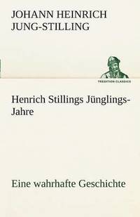 bokomslag Henrich Stillings J Nglings-Jahre