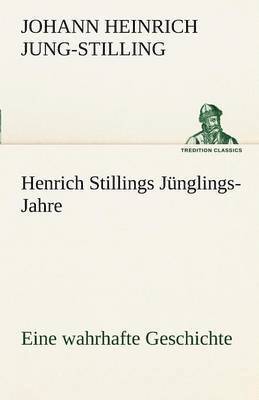 Henrich Stillings J Nglings-Jahre 1