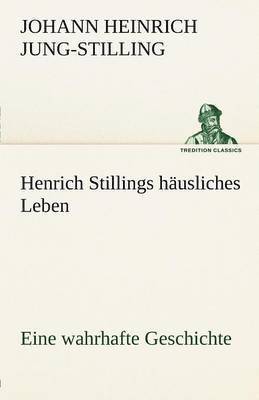 bokomslag Henrich Stillings H Usliches Leben