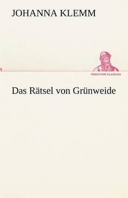 Das R Tsel Von Gr Nweide 1