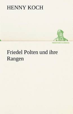 Friedel Polten Und Ihre Rangen