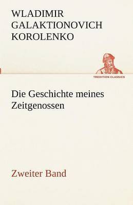 bokomslag Die Geschichte Meines Zeitgenossen - Zweiter Band