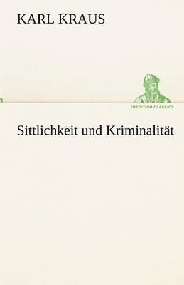 bokomslag Sittlichkeit Und Kriminalitat