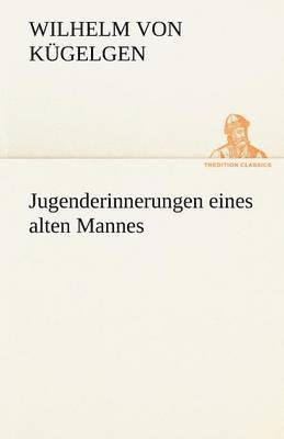 bokomslag Jugenderinnerungen Eines Alten Mannes