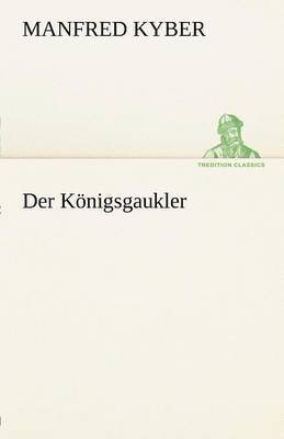 bokomslag Der Konigsgaukler