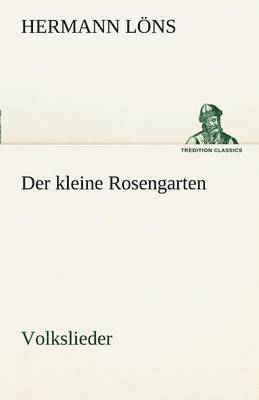 bokomslag Der Kleine Rosengarten