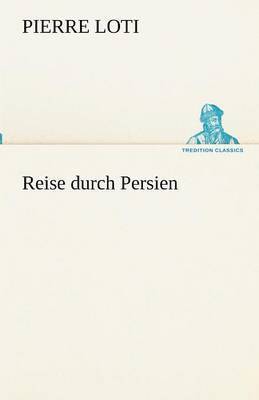 Reise durch Persien 1