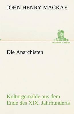 John Henry MacKay - Anarchisten, Häftad