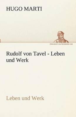Rudolf Von Tavel - Leben Und Werk 1