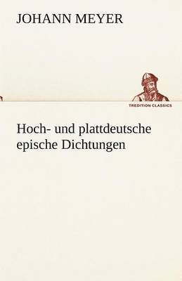bokomslag Hoch- Und Plattdeutsche Epische Dichtungen