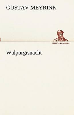Gustav Meyrink - Walpurgisnacht, Häftad