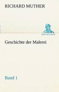 bokomslag Geschichte Der Malerei 1