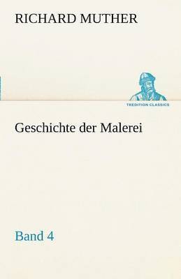 bokomslag Geschichte Der Malerei 4