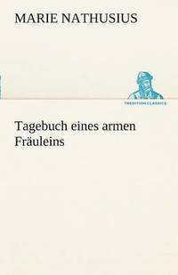 bokomslag Tagebuch Eines Armen Frauleins