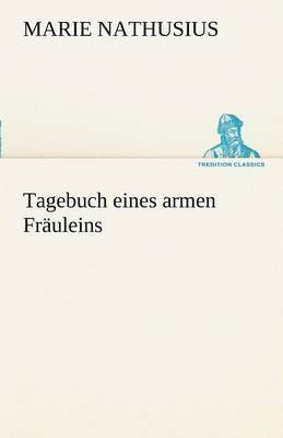 Tagebuch Eines Armen Frauleins 1