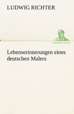 bokomslag Lebenserinnerungen Eines Deutschen Malers