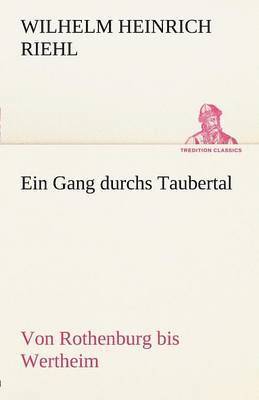 Ein Gang Durchs Taubertal 1