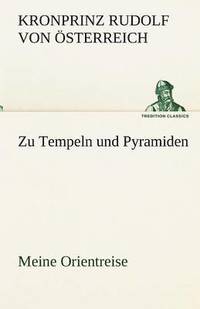 bokomslag Zu Tempeln Und Pyramiden