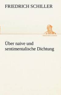 bokomslag Uber Naive Und Sentimentalische Dichtung