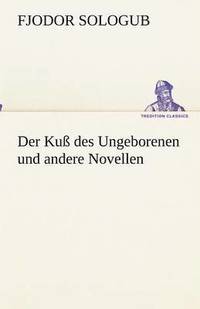 bokomslag Der Ku des Ungeborenen und andere Novellen