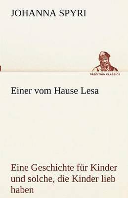 Johanna Spyri - Einer Vom Hause Lesa, Häftad
