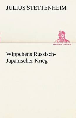 Wippchens Russisch-Japanischer Krieg 1