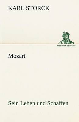 Mozart - Sein Leben Und Schaffen