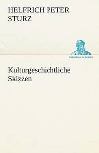 bokomslag Kulturgeschichtliche Skizzen