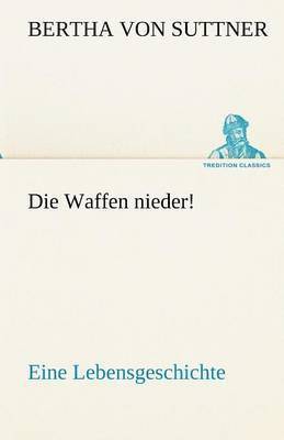 Die Waffen Nieder! 1