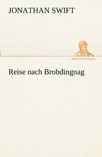 bokomslag Reise Nach Brobdingnag