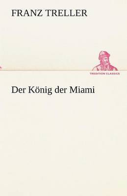 bokomslag Der Konig Der Miami