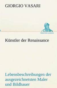bokomslag Kunstler Der Renaissance
