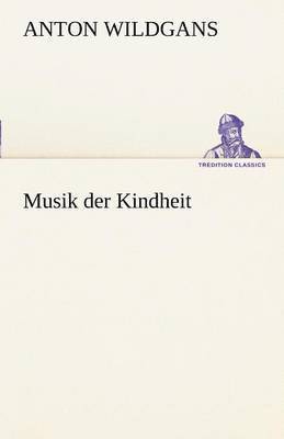 bokomslag Musik Der Kindheit