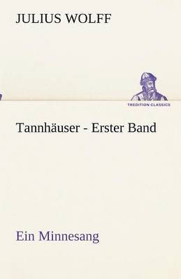 Tannhuser - Erster Band 1